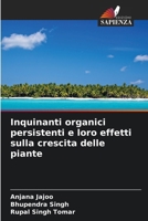 Inquinanti organici persistenti e loro effetti sulla crescita delle piante (Italian Edition) 6207944550 Book Cover