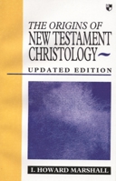 The Origins of New Testament Christology 0877847185 Book Cover