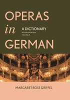 Operas in German: A Dictionary 0313252440 Book Cover