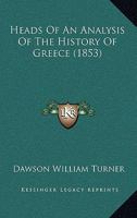 Heads Of An Analysis Of The History Of Greece 1104174847 Book Cover