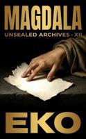 Magdala: The Empty Room (Unsealed Archives) 1971695122 Book Cover