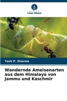 Wandernde Ameisenarten aus dem Himalaya von Jammu und Kaschmir (German Edition) 6630312775 Book Cover