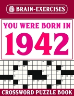 Crossword Puzzle Book 1942: Challenging Crossword Puzzles For Adults B095GJ5NTK Book Cover