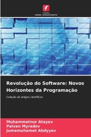 Revolução do Software: Novos Horizontes da Programação (Portuguese Edition) 6209255973 Book Cover