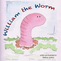 William the Worm 1500874361 Book Cover