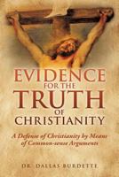 Evidence for the Truth of Christianity 1545600996 Book Cover