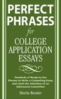 Perfect Phrases for College Application Essays (Perfect Phrases) 0071546030 Book Cover