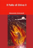 Il Fallo di Shiva II 0244840539 Book Cover