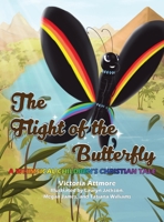 The Flight of the Butterfly 1736204408 Book Cover