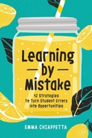 Learning by Mistake: 12 Strategies to Turn Student Errors into Opportunities 1416633820 Book Cover