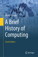 A Brief History of Computing 3032042542 Book Cover