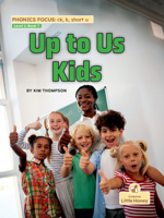 Up to Us Kids 1039844324 Book Cover