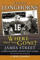 Texas Longhorns: Where Have You Gone? 1582619522 Book Cover