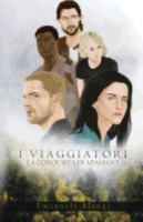 I Viaggiatori: La conquista di Adamant 1546701524 Book Cover