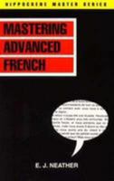 Mastering Advanced French Book (Hippocrene Master) 0781803128 Book Cover