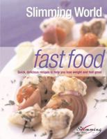 Fast Food: Quick, Delicious Recipes to Help You Lose Weight and Feel Great (Slimming World) 009188537X Book Cover