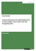 Zentrale Elemente des S�ndenfallmythos in Franz Kafkas Das Urteil und Ein Hungerk�nstler 3656263590 Book Cover