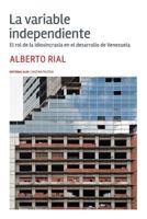 La Variable Independiente: La idiosincrasia y los sistemas de valores en el desarrollo de Venezuela 9803543296 Book Cover