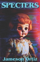 Specters B0GF93RPS5 Book Cover