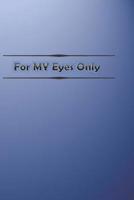 For My Eyes Only 107230452X Book Cover