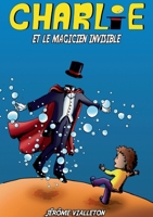 Charlie et le magicien invisible 2322409391 Book Cover