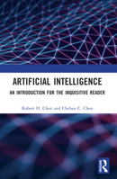 Artificial Intelligence: An Introduction for the Inquisitive Reader 1032101849 Book Cover