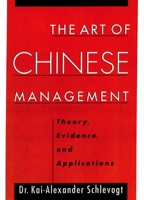 The Art of Chinese Management: Theory, Evidence and Applications 0195136446 Book Cover