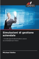 Simulazioni di gestione aziendale 6209602649 Book Cover