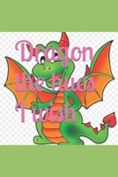 Dragon the hues I wish B09T61FBPZ Book Cover