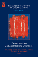 Research on Emotion in Organizations, Volume 6: Emotions and Organizational Dynamism 085724177X Book Cover