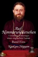 Auf Nimmerwiedersehen Band 1: Verschiedene Erinnerungen eines englischen Lama (German Edition) 1898185727 Book Cover