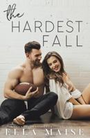 The Hardest Fall 1987755634 Book Cover