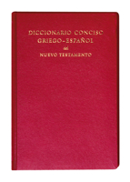 Diccionario Conciso Griego-Espanol del Nuevo Testamento 1619708213 Book Cover