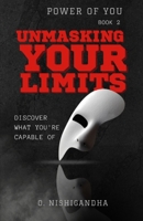 Unmasking Your Limits: Discover What You Are Capable Of (Power of You) B0FHVPPGD1 Book Cover