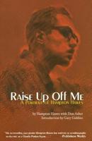 Raise Up Off Me: A Portrait of Hampton Hawes 0306801019 Book Cover