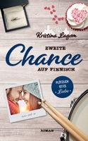 Zweite Chance auf Finnisch: Plötzlich ist es Liebe (Suvi und Jo) (German Edition) 3752684984 Book Cover