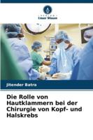 Die Rolle von Hautklammern bei der Chirurgie von Kopf- und Halskrebs (German Edition) 6208798213 Book Cover