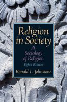 Religion in Society: A Sociology of Religion 0131113925 Book Cover