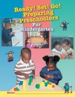 Ready! Set! Go! Preparing Preschoolers for Kindergarten 1438947852 Book Cover