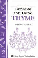 Growing & Using Thyme: Storey Country Wisdom Bulletin A-180 (Storey Country Wisdom Bulletin, a-180) 1580170641 Book Cover