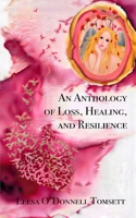 An Anthology of Loss, Healing, and Resilience B0GZMR8T9G Book Cover