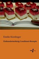 Einhundertachtzig Conditorei-Rezepte (German Edition) 3944350413 Book Cover