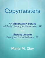 Copymasters for An Observation Survey of Early Literacy Achievement, Fourth Edition, and Literacy Lessons Designed for Individuals, Second Edition 0325118787 Book Cover