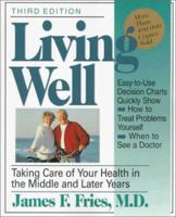 Living Well: Taking Care of Yourself in the Middle and Later Years 0738209554 Book Cover
