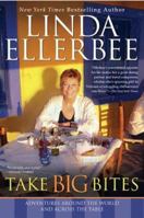 Take Big Bites: Adventures Around the World and Across the Table 0425209733 Book Cover