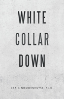 White Collar Down 198224710X Book Cover