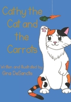 Cathy the Cat and the Carrots (The AlphaBezzies) B0F4KFRFCJ Book Cover
