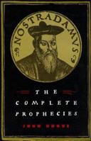 Nostradamus: The Complete Prophecies B0007E1X1E Book Cover