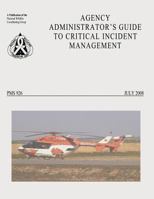 Agency Administrator's Guide to Critical Incident Management 1492954675 Book Cover