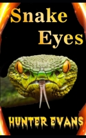 Snakes Eyes: A Horror Short Story Collection B0B4G4LPC1 Book Cover